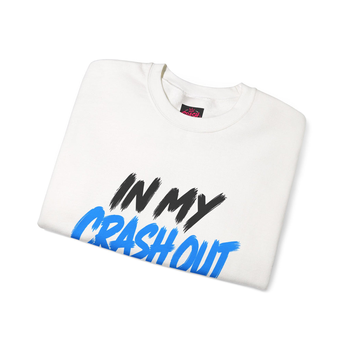 In My Crash Out Era Crewneck Sweatshirt — Graphic Streetwear Pullover