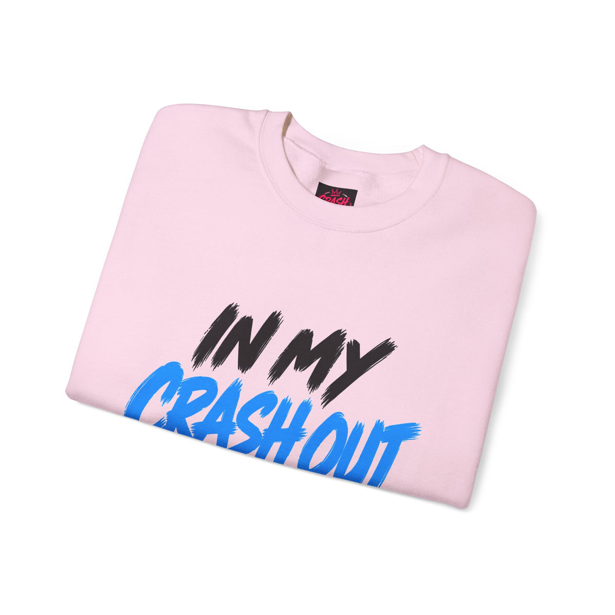 In My Crash Out Era Crewneck Sweatshirt — Graphic Streetwear Pullover